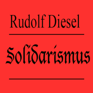 Solidarismus von Rudolf Diesel