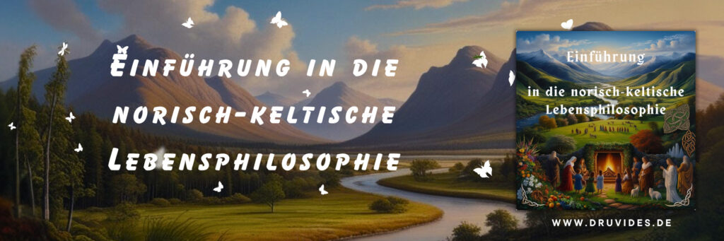 Banner Einfuehrung in die norisch keltische Lebensphilosophie